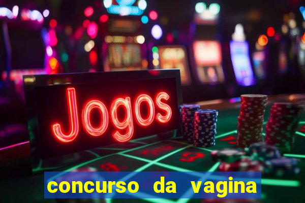 concurso da vagina mais bonita do brasil